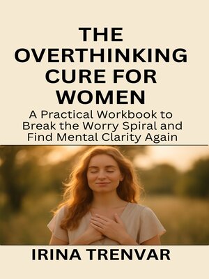 cover image of The Overthinking Cure for Women